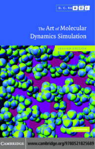 The Art of Molecular Dynamics Simulation by D. C. Rapaport