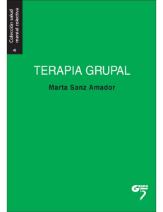 Terapia grupal Manual para la acción (Salud mental colectiva nº 4) (Spanish Edition) (Marta Sanz Amador [Amador, Marta Sanz]) (z-lib.org)