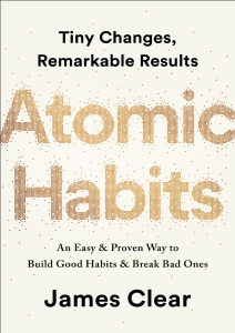 Atomic Habits An Easy  Proven Way to Build Good Habits  Break Bad Ones (James Clear) (z-lib.org)