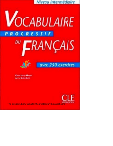 Vocabulaire progressif du fran ais avec 250 exercices