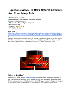 TupiTea Reviews - Is 100% Natural, Effective, And Completely Safe