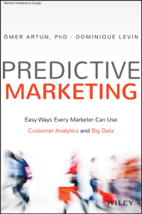 Predictive marketing   easy ways every marketer can use customer analytics and big data ( PDFDrive ) (1)
