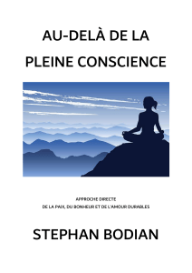 AU-DELA DE LA PLEINE CONSCIENCE - STEPHAN BODIAN