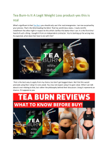 Tea Burn-Is It A Legit Weight Loss product-yes this is real