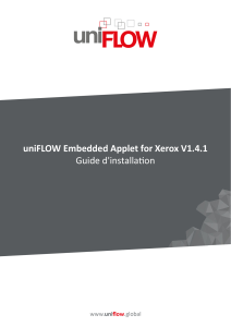 uniFLOW Embedded Applet for Xerox V1.4.1 - Installation Manual - FR - V1.0