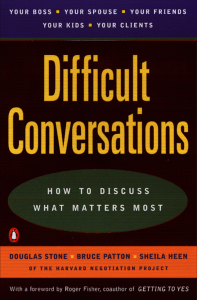 Difficult conversations  how to discuss what matters most - PDF Room