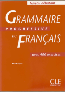 Grammaire Progressive du FranÃ§ais - niveau DÃ©butant Exercices + Cahiers d'exercices CORRIGÃ S (2)