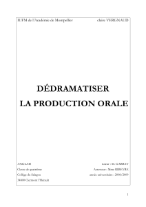 DÉDRAMATISER LA PRODUCTION ORALE - CRDP de l'académie ...