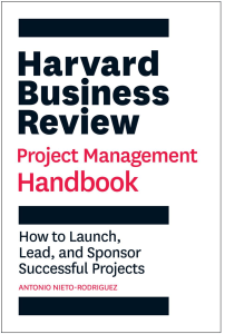 dokumen.pub harvard-business-review-project-management-handbook-how-to-launch-lead-and-sponsor-successful-projects-hbr-handbooks-1647821266-9781647821265