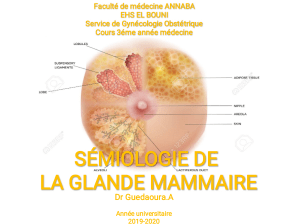 SÉMIOLOGIE DE la glande mammaire