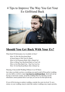 4 Tips to Improve The Way You Get Your Ex Girlfriend Back