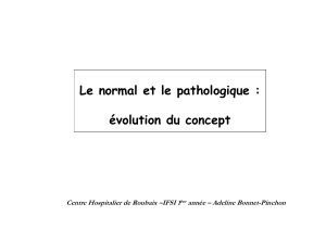 NORMALITE ET PATHOLOGIQUE - DIAPORAMA COURS IFSI 1 ANNEE (21 Pages - 98 Ko)