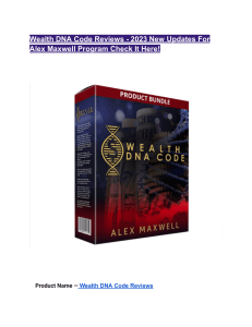 Wealth DNA Code Reviews - 2023 New Updates For Alex Maxwell Program Check It Here! 