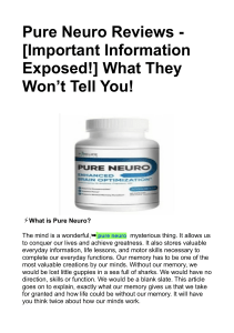 Pure Neuro Reviews - [Important Information Exposed!] What They Won’t Tell You!