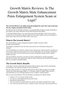 Growth Matrix Reviews Is The Growth Matrix Male Enhancement Penis Enlargement System Scam or Legit