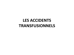 LES ACCIDENTS TRANSFUSIONNELS