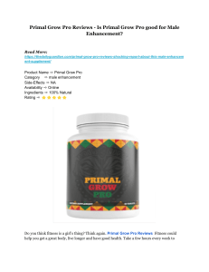 Primal Grow Pro Reviews - Is Primal Grow Pro good for Male Enhancement?