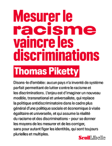 Mesurer le racisme, vaincre les discriminations (Thomas Piketty) (Z-Library)
