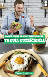 Comer bien para entrenar mejor