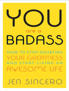 you-are-a-badass -how-to-stop-doubting-your-greatness-and-start-living-an-awesome-life-pdf