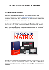 The Growth Matrix Reviews - Don’t Buy Till You Read This