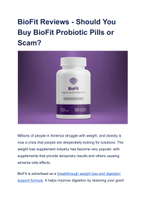 BioFit Reviews - Should You Buy BioFit Probiotic Pills or Scam 