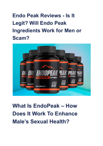 Endo Peak Reviews - Is It Legit  Will Endo Peak Ingredients Work for Men or Scam 
