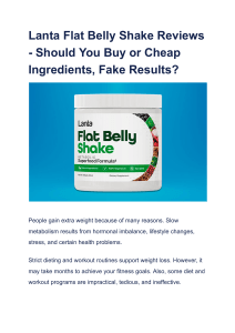Lanta Flat Belly Shake Reviews - Should You Buy or Cheap Ingredients, Fake Results 