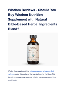 Wisdom Reviews - Should You Buy Wisdom Nutrition Supplement with Natural Bible-Based Herbal Ingredients Blend 