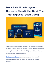 Back Pain Miracle System Reviews  Should You Buy  The Truth Exposed! (Matt Cook)