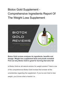 Biotox Gold Supplement - Comprehensive Ingredients Report Of The Weight Loss Supplement