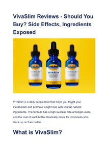 VivaSlim Reviews - Should You Buy  Side Effects, Ingredients Exposed