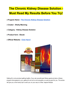 The Chronic Kidney Disease Solution - Must Read My Results Before You Try