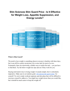 Slim Sciences Slim Guard Price : Is It Effective for Weight Loss, Appetite Suppression, and Energy Levels?