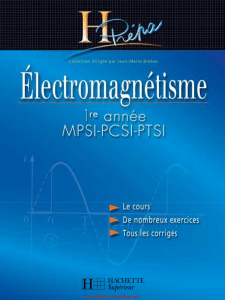 HPrépa Electromagnétisme 1re année MPSI-PCSI-PTSI