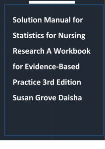 Test bank Statistics for Nursing Research: A Workbook for Evidence-Based Practice 3rd Edition Susan