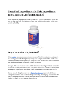 TestoFuel Ingredients : Is This Ingredients 100% Safe To Use? Must Read It!