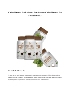 Coffee Slimmer Pro Reviews  How does the Coffee Slimmer Pro Formula work