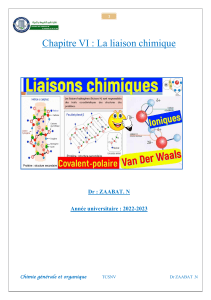 Chapitre VI La liaisons chimique Dr Zaabat N 231006 170732