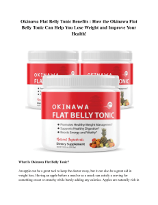 Okinawa Flat Belly Tonic Benefits : How the Okinawa Flat Belly Tonic Can Help You Lose Weight and Improve Your Health!