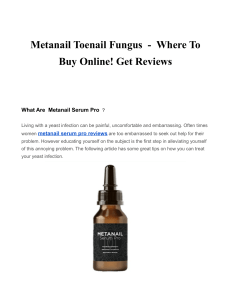 Metanail Toenail Fungus  -  Where To Buy Online! Get Reviews