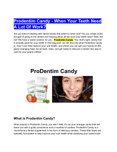 Prodentim Candy - When Your Teeth Need A Lot Of Work 