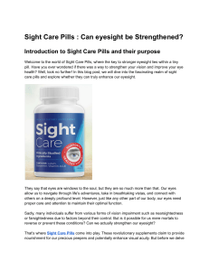 Sight Care Pills : Can eyesight be Strengthened?