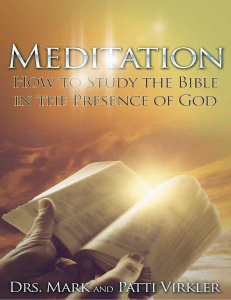 Méditation, comment étudier la Bible en Présence de Dieu - Mark etPatti Virkler