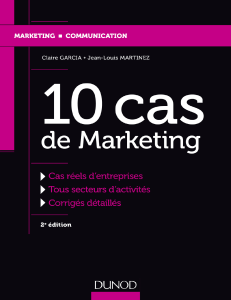 10-cas-de-Marketing-2e-éd.- Claire-Garcia -Jean-Louis-Martinez - Z-Library 