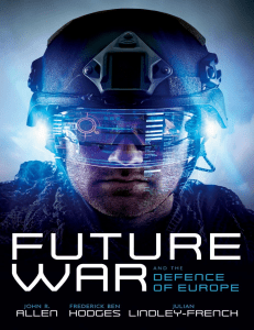 Future War and the Defence of Europe (John R. Allen, Frederick Ben Hodges etc.) (Z-Library)
