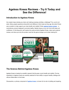 Ageless Knees Reviews - Try It Today and See the Difference