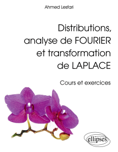 Ahmed Lesfari - Distributions, Analyse de Fourier et Transformation de Laplace - Cours et exercices-Ellipses Marketing (2012)