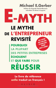 E-myth le mythe de lentrepreneur revisite