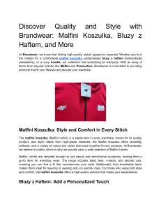 Discover Quality and Style with Brandwear  Malfini Koszulka, Bluzy z Haftem, and More